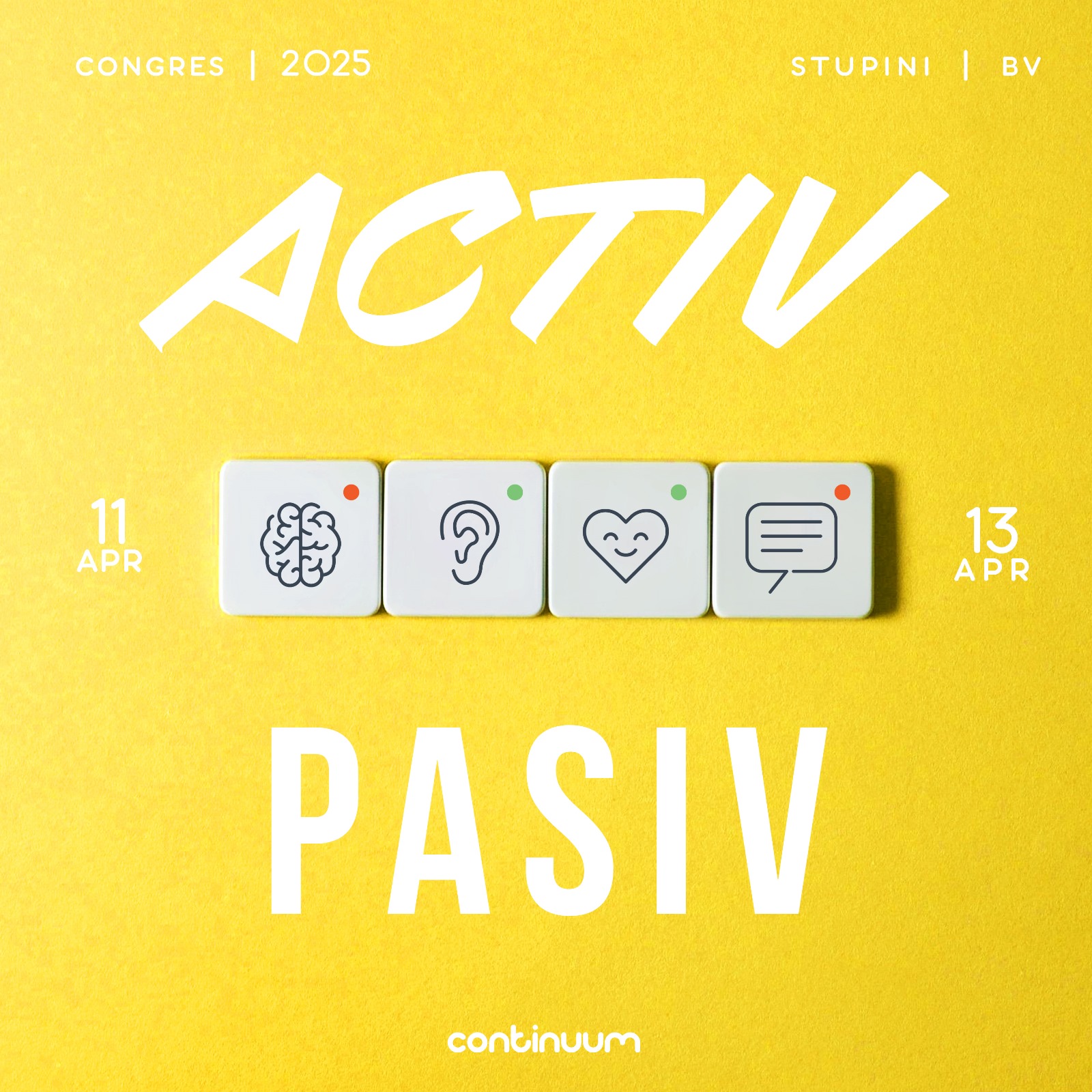 Congresul Național Continuum: "Activ - Pasiv"